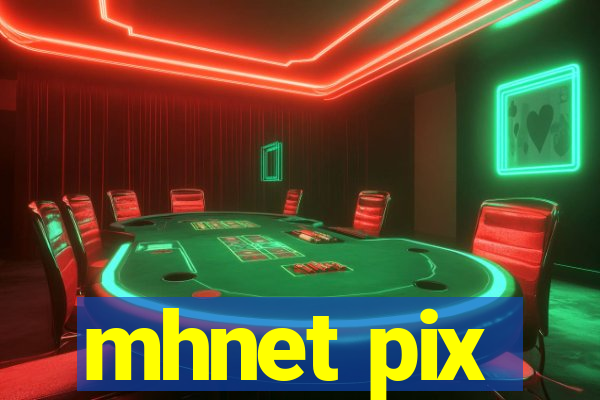 mhnet pix